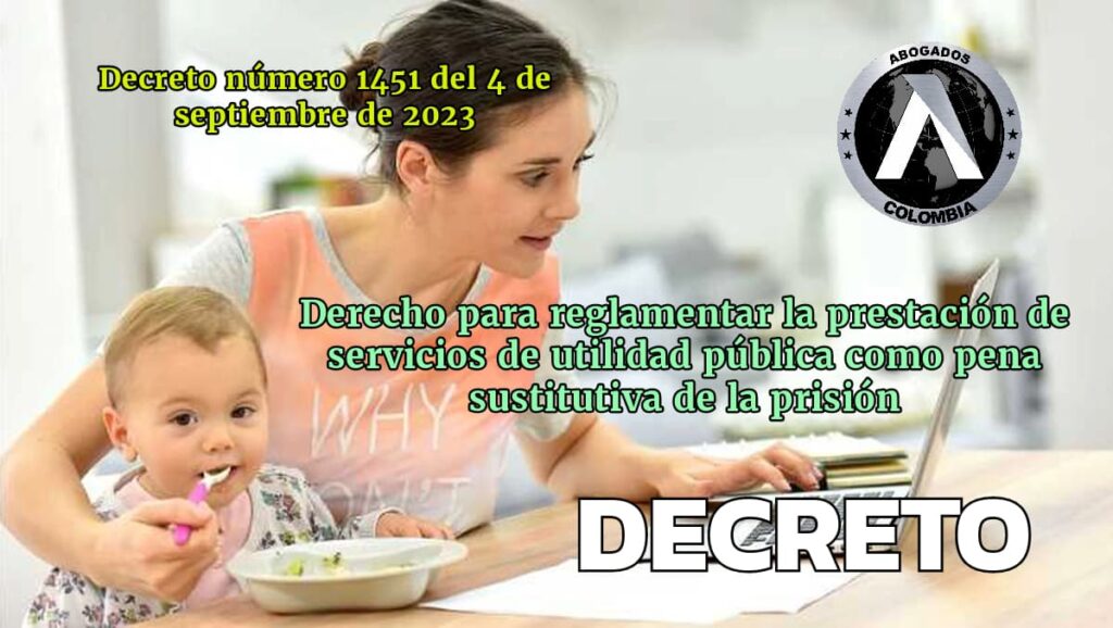 Derecho para reglamentar la prestación de servicios de utilidad pública como pena sustitutiva de la prisión